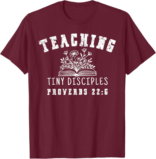Teaching Tiny Disciples Christian Bible Verse Teacher T-Shirt - T-Shirt | Maroon