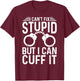 Funny Police Officer Design Women Cop Police Officer T-Shirt - T-Shirt | Maroon