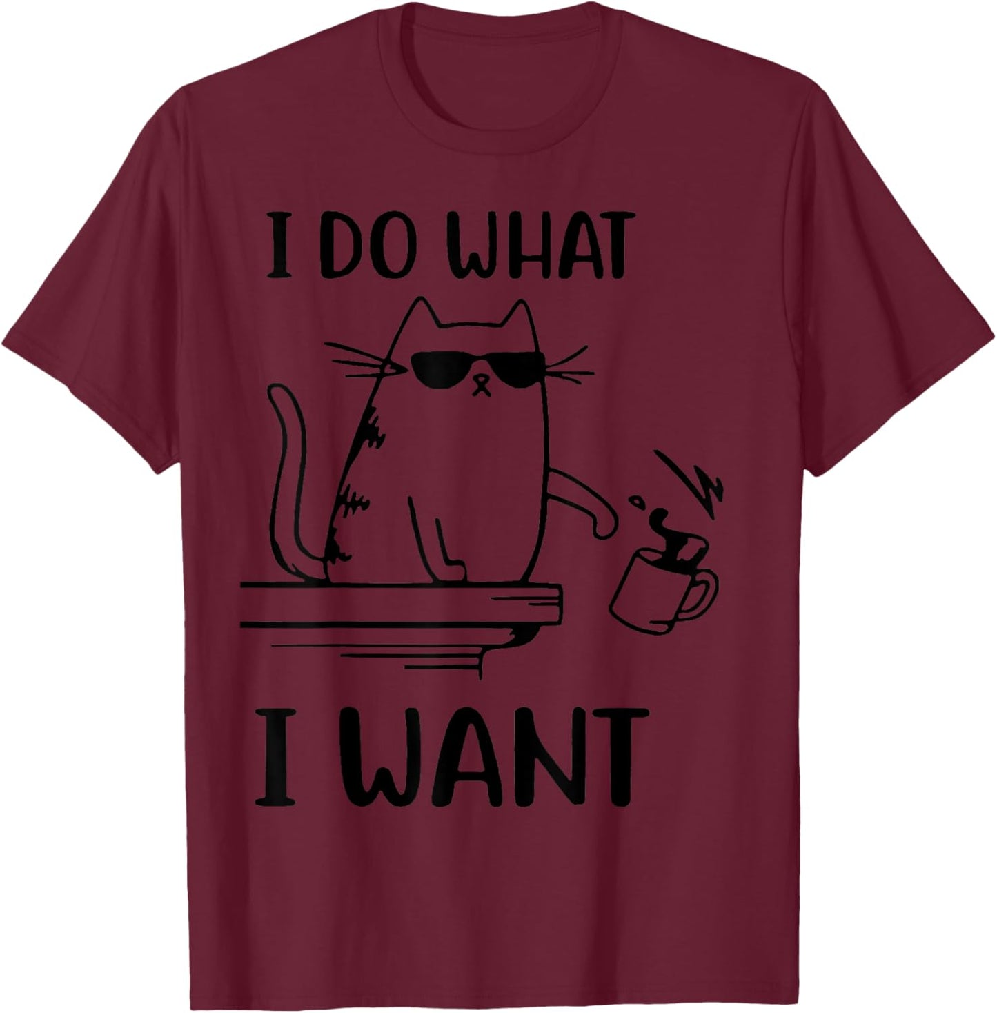 I Do What I Want Naughty Kitty T-Shirt - T-Shirt | Maroon