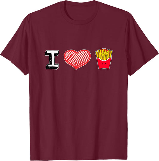 I Love French Fries, Funny French Fries Fast Food Lover Gift T-Shirt - T-Shirt | Maroon