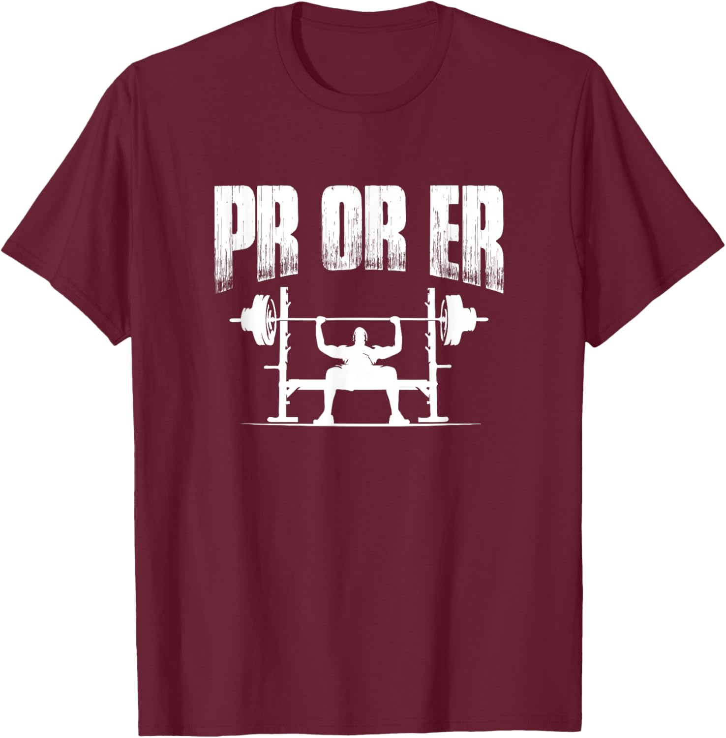 PR or ER Funny Weightlifting Gym Bodybuilding T-Shirt - T-Shirt | Maroon