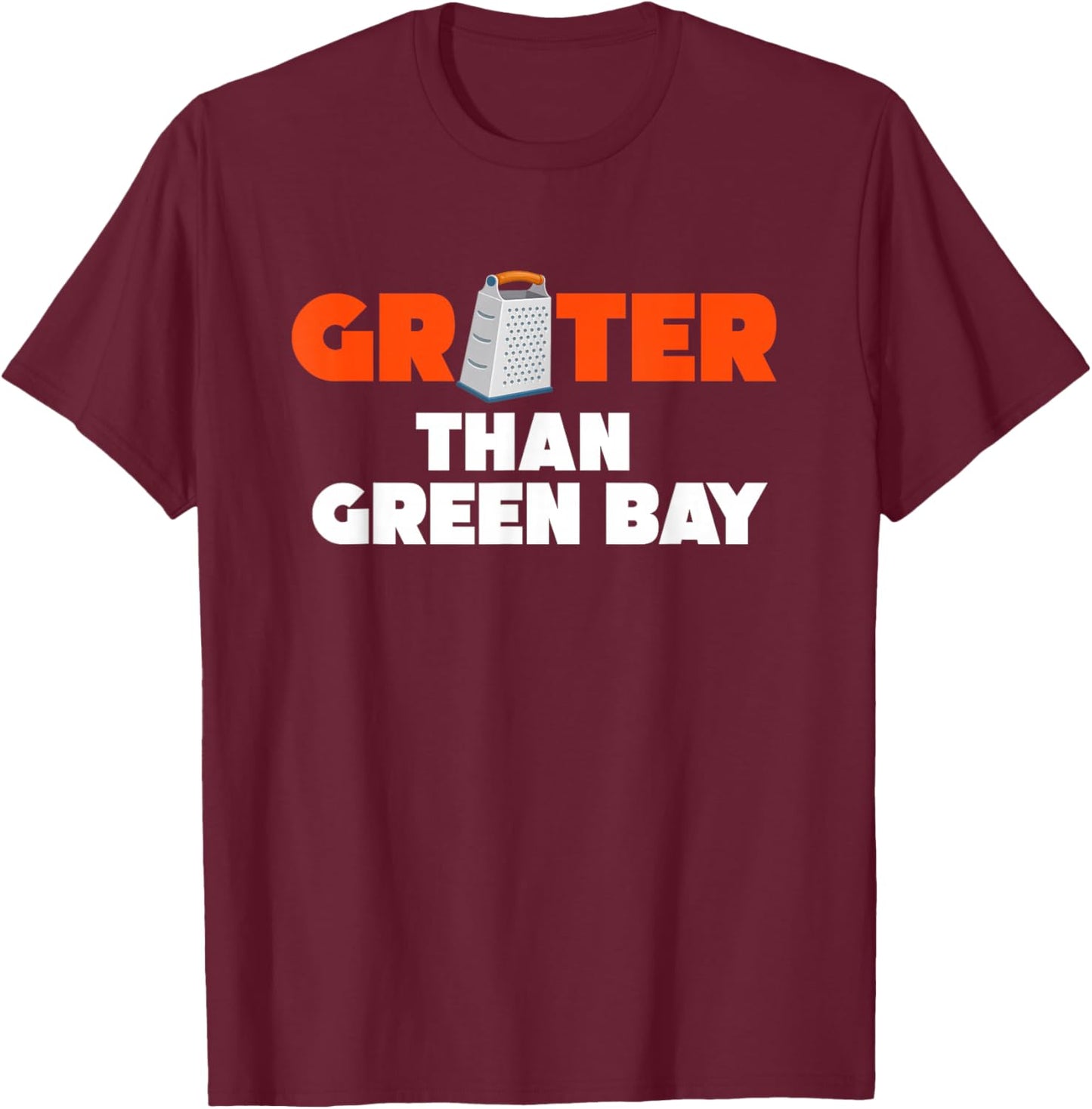 Grater Than Green Bay Greater Cheese Grate T-Shirt - T-Shirt | Maroon
