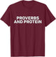 Proverbs and Protein T-Shirt - T-Shirt | Maroon