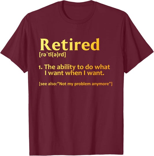 Retirement Design Women Retired Retiree Retirement T-Shirt - T-Shirt | Maroon
