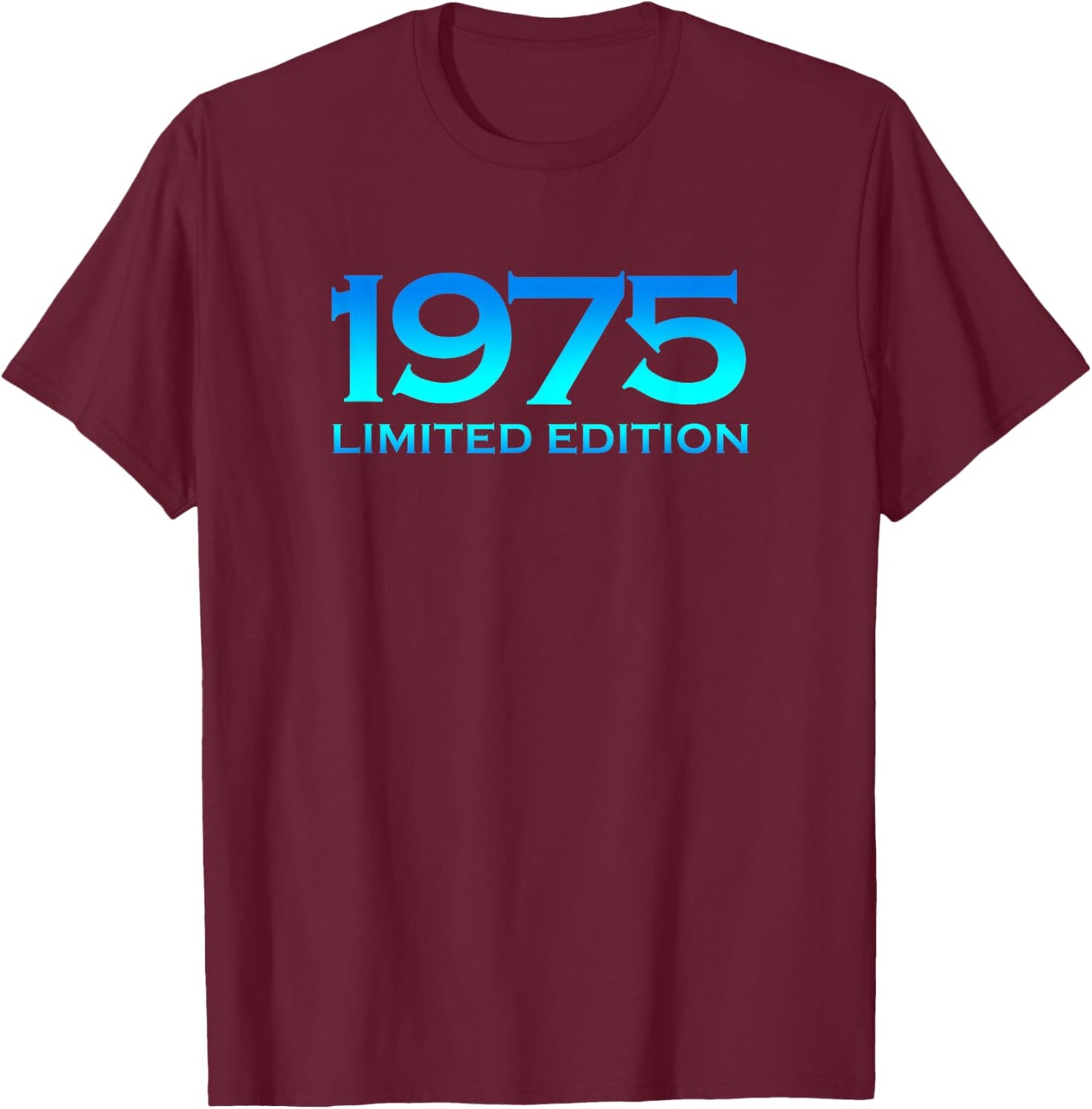 Ltd Edition 1975 50 Year Old Bday Men Women 50th Birthday T-Shirt - T-Shirt | Maroon