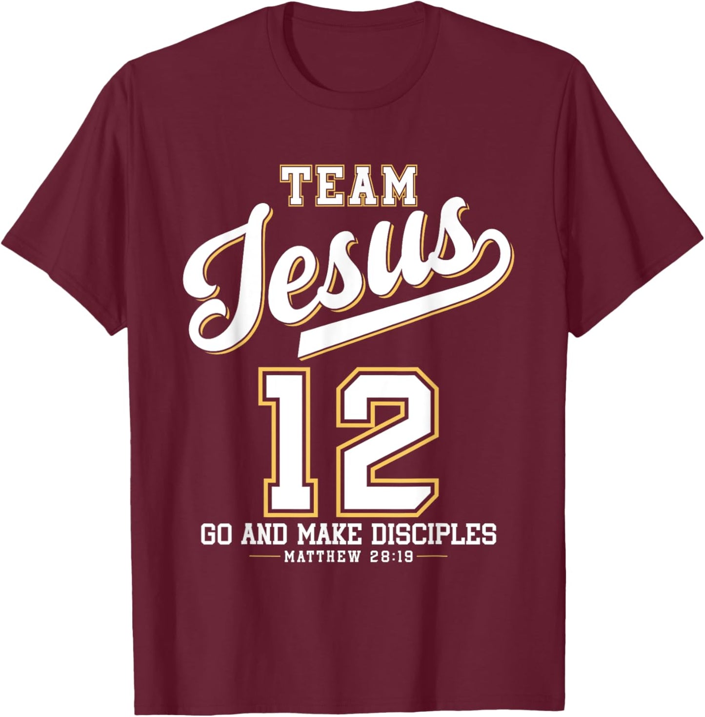 Jesus Baseball Team Jesus Christian Matthew 28:19 Verse T-Shirt - T-Shirt | Maroon