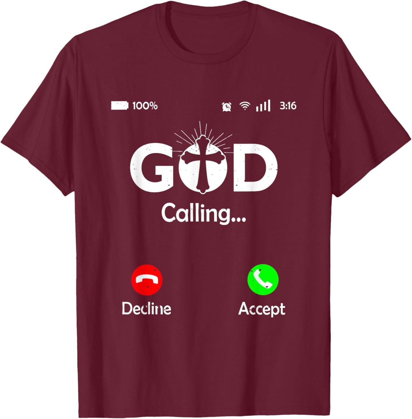 God Is Calling Phone Screen Religious Humor Christian T-Shirt - T-Shirt | Maroon