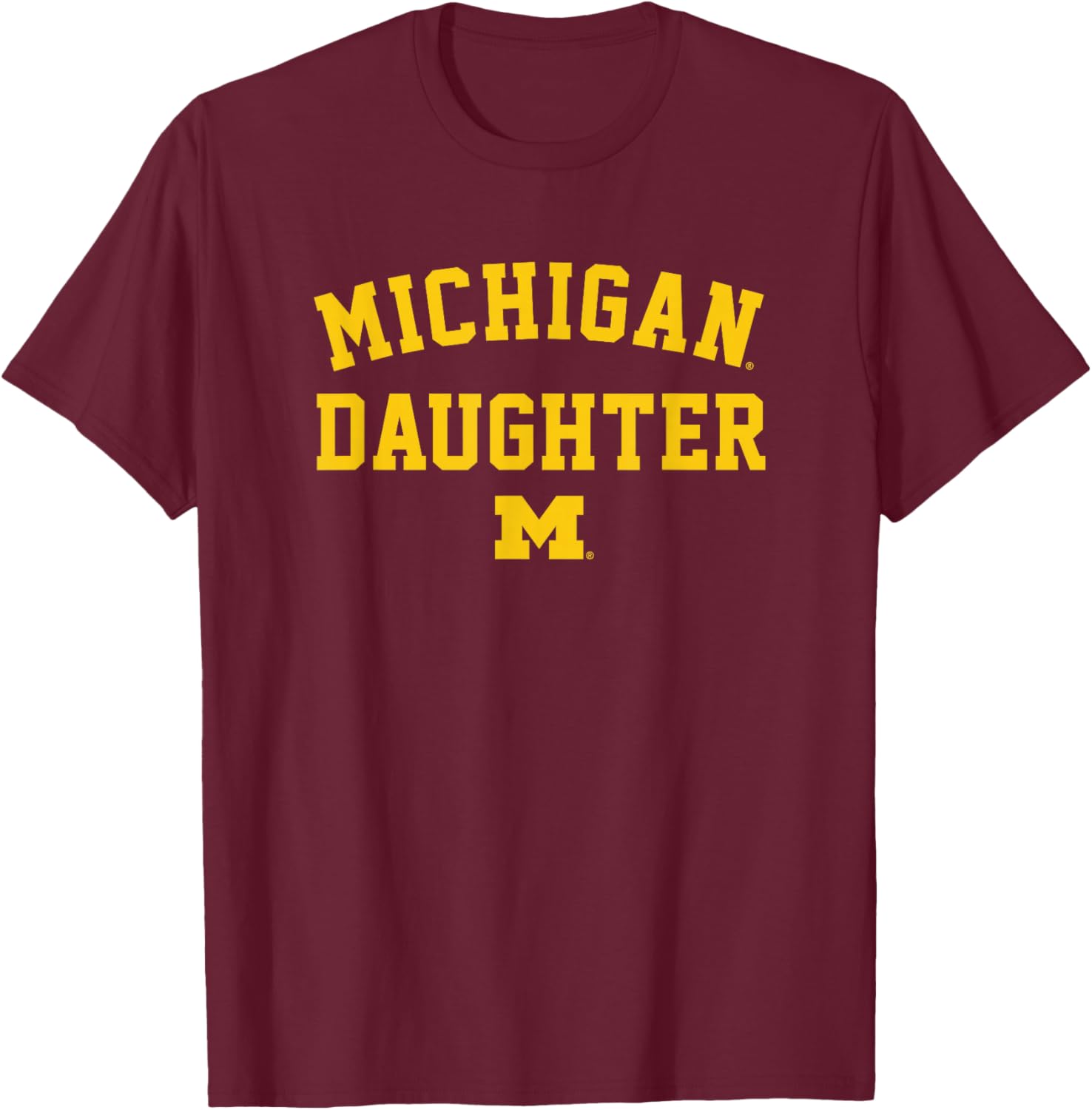 University of Michigan Wolverines Michigan Daughter T-Shirt - T-Shirt | Maroon