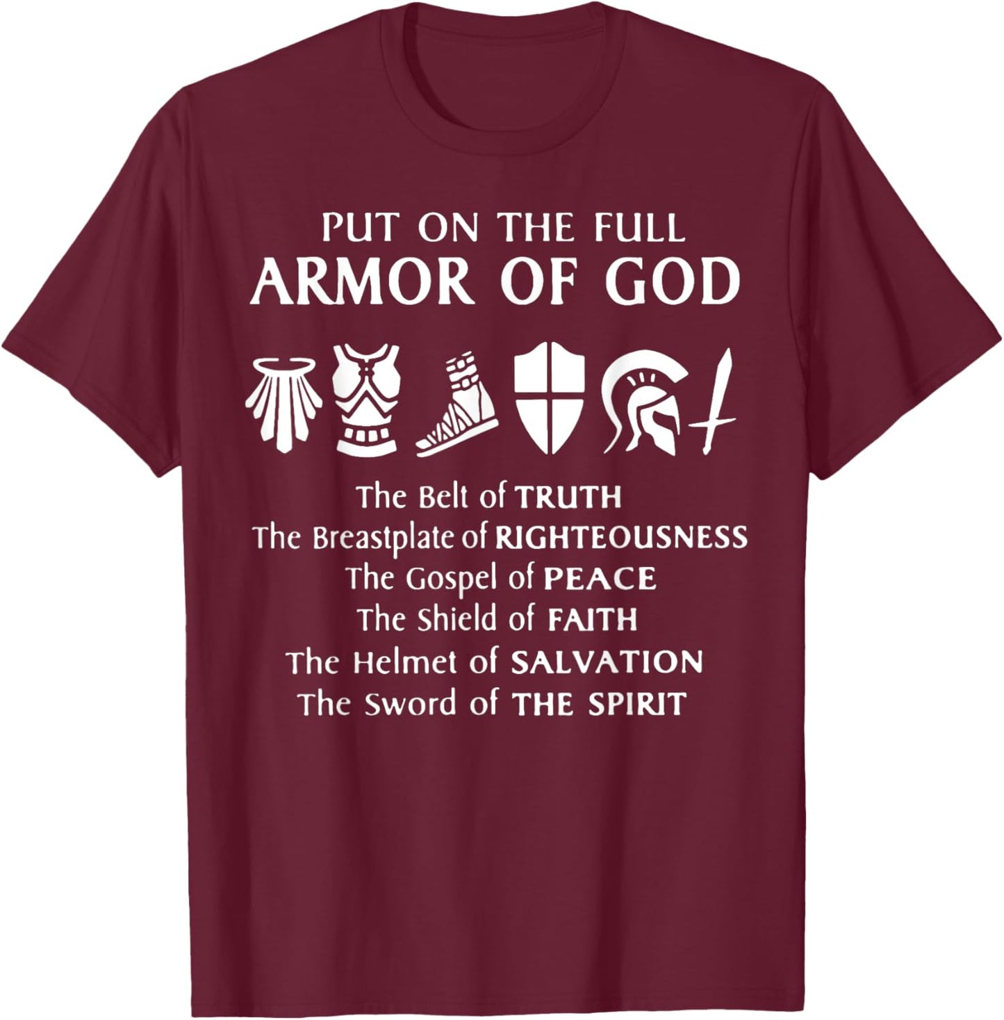 Put On The Full Armor Of God T-Shirt - T-Shirt | Maroon