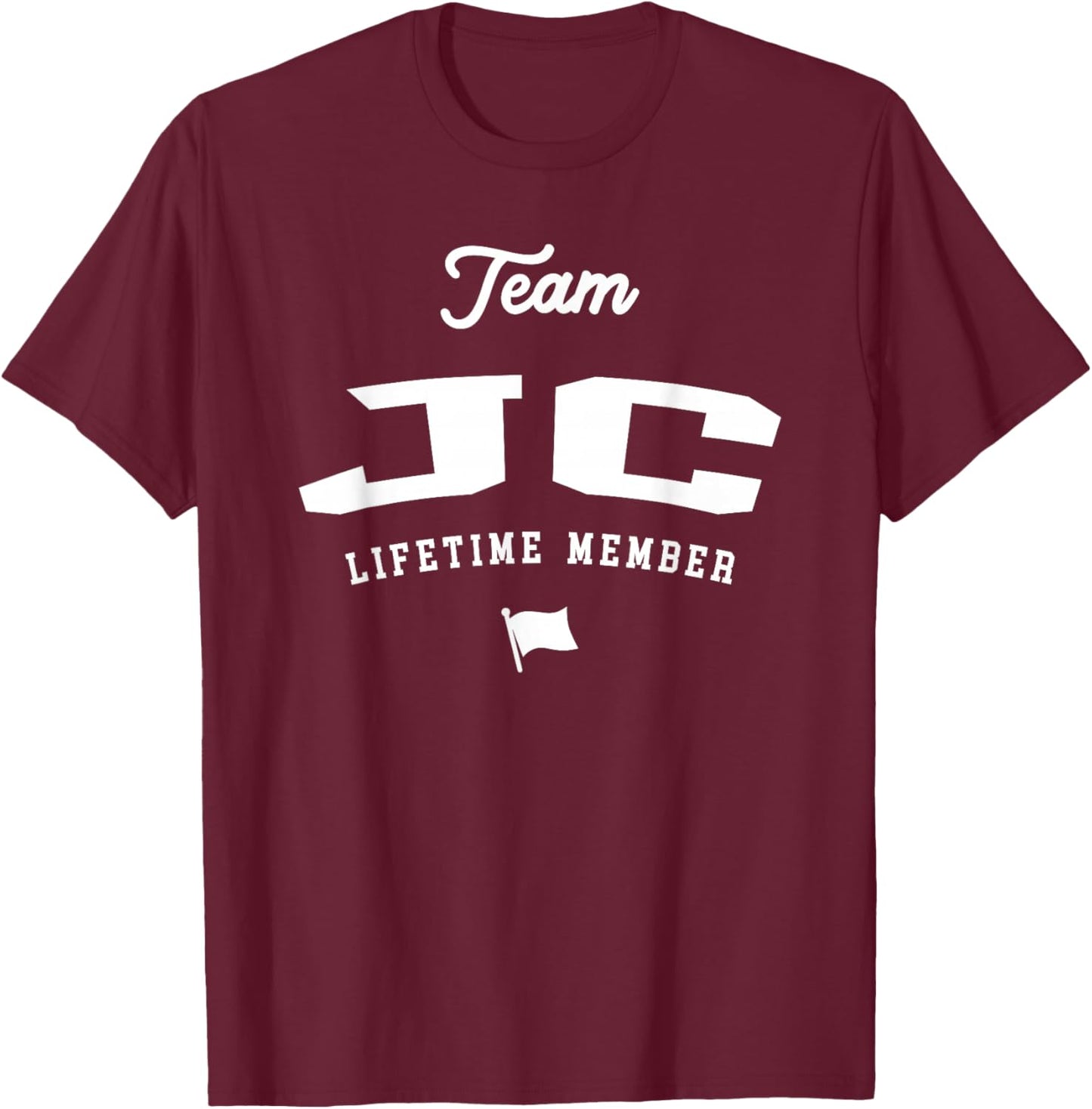 Team JC Lifetime Member Funny Name JC T-Shirt - T-Shirt | Maroon