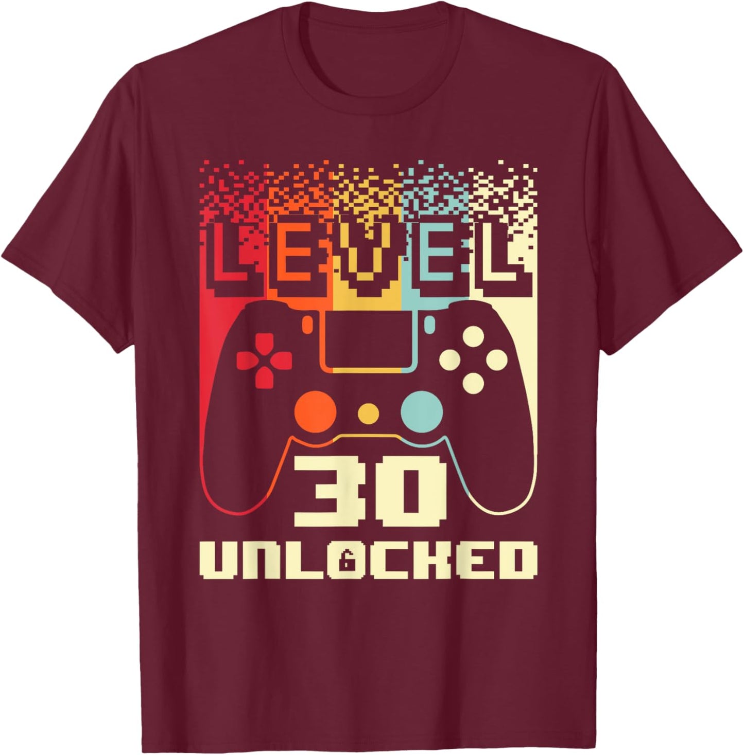 30th Birthday Level 30 Unlocked Gamer 30 Year Old T-Shirt - T-Shirt | Maroon