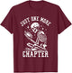 Just One More Chapter, Funny Skeleton Reading Book T-Shirt - T-Shirt | Maroon
