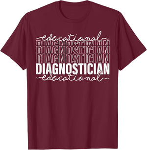 Educational Diagnostician Teacher Appreciation Psychologist T-Shirt - T-Shirt | Maroon
