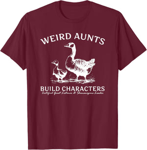 Weird Aunts Build Characters Silly Goose T-Shirt - T-Shirt | Maroon