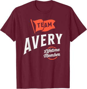 Team Avery Lifetime Member Personalized Name Avery T-Shirt - T-Shirt | Maroon