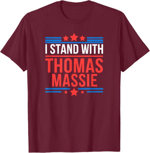 I Stand With Thomas Massie T-Shirt - T-Shirt | Maroon