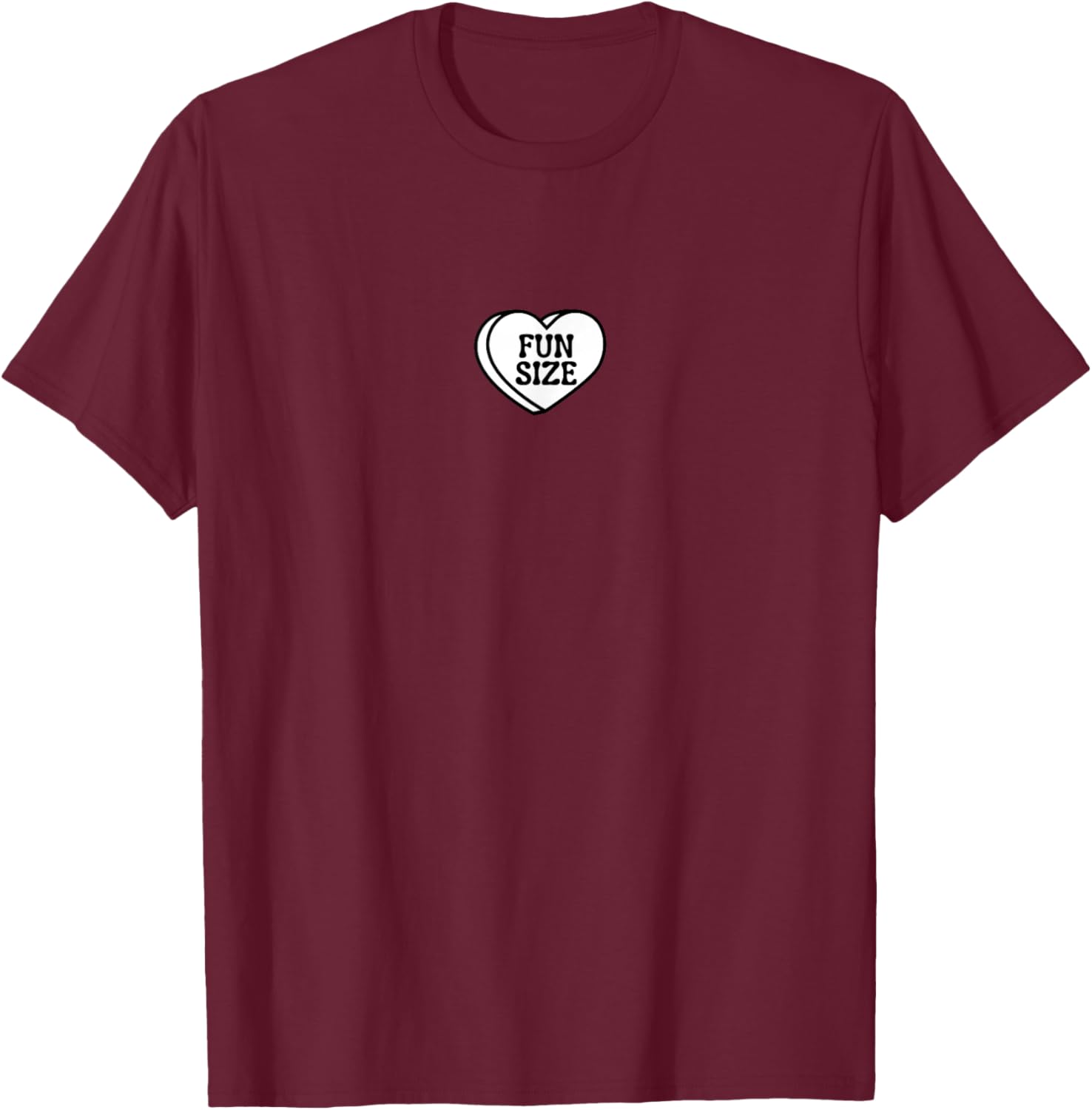 Fun Size Love Heart Valentines Candy Petite Girl Funny Word T-Shirt - T-Shirt | Maroon