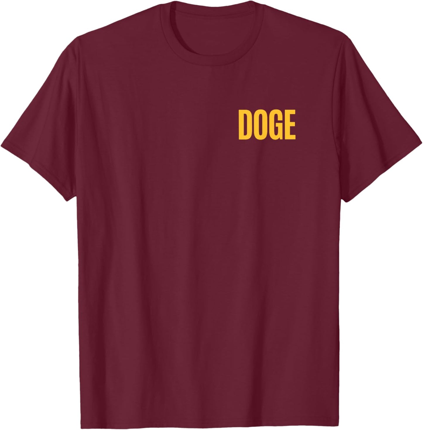 2-sided DOGE Department of Government Efficiency Front Back T-Shirt - T-Shirt | Maroon