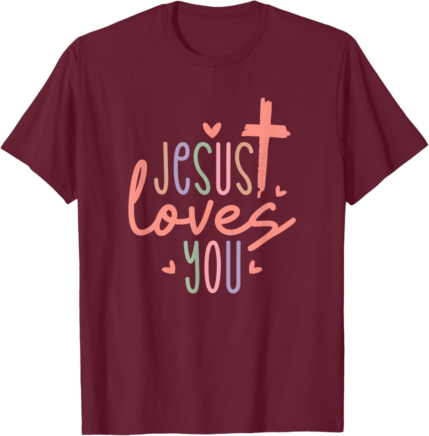 Jesus Loves You - Christian Religious Catholic T-Shirt - T-Shirt | Maroon