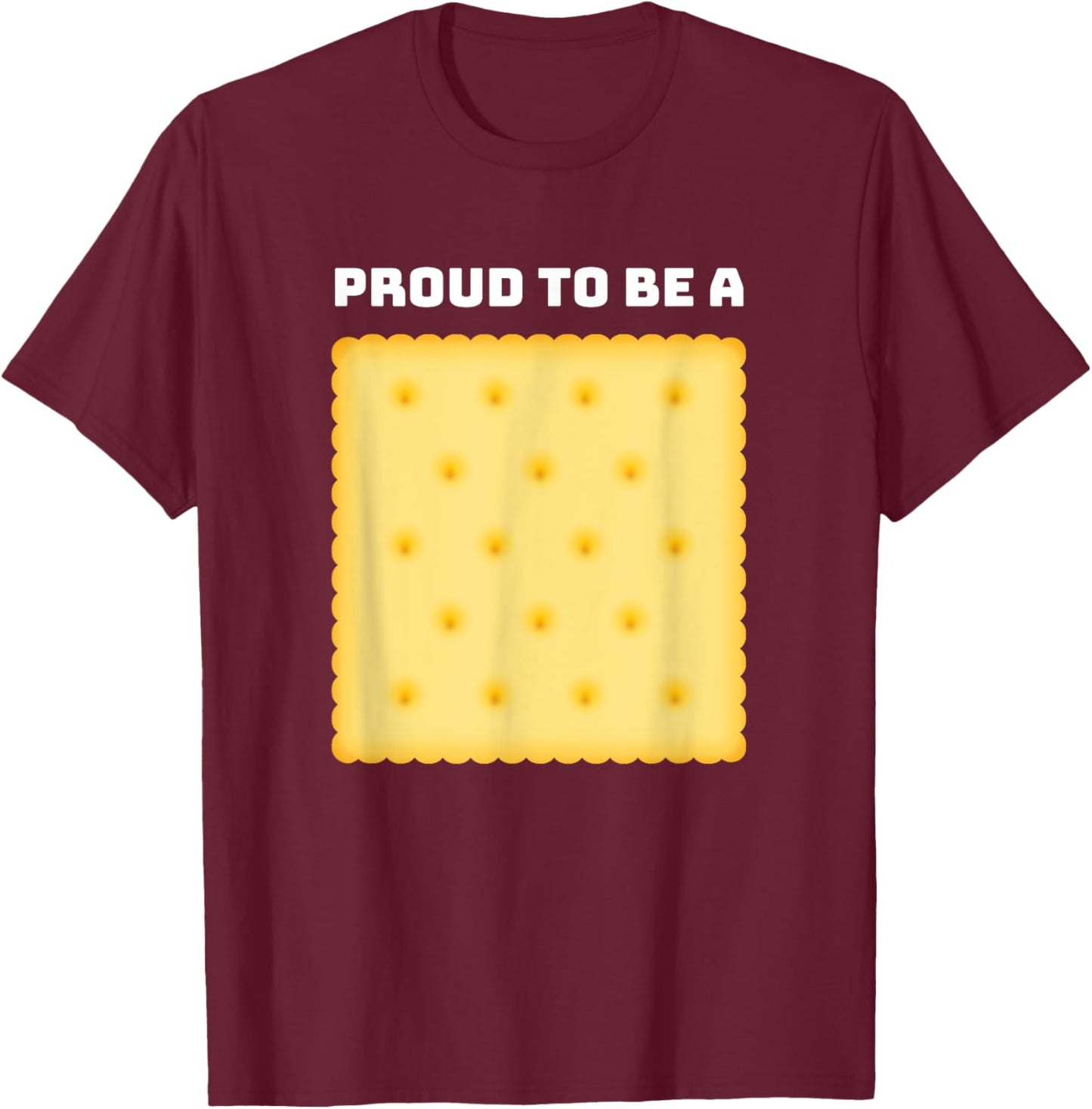 Proud to be a Cracker T-Shirt - T-Shirt | Maroon