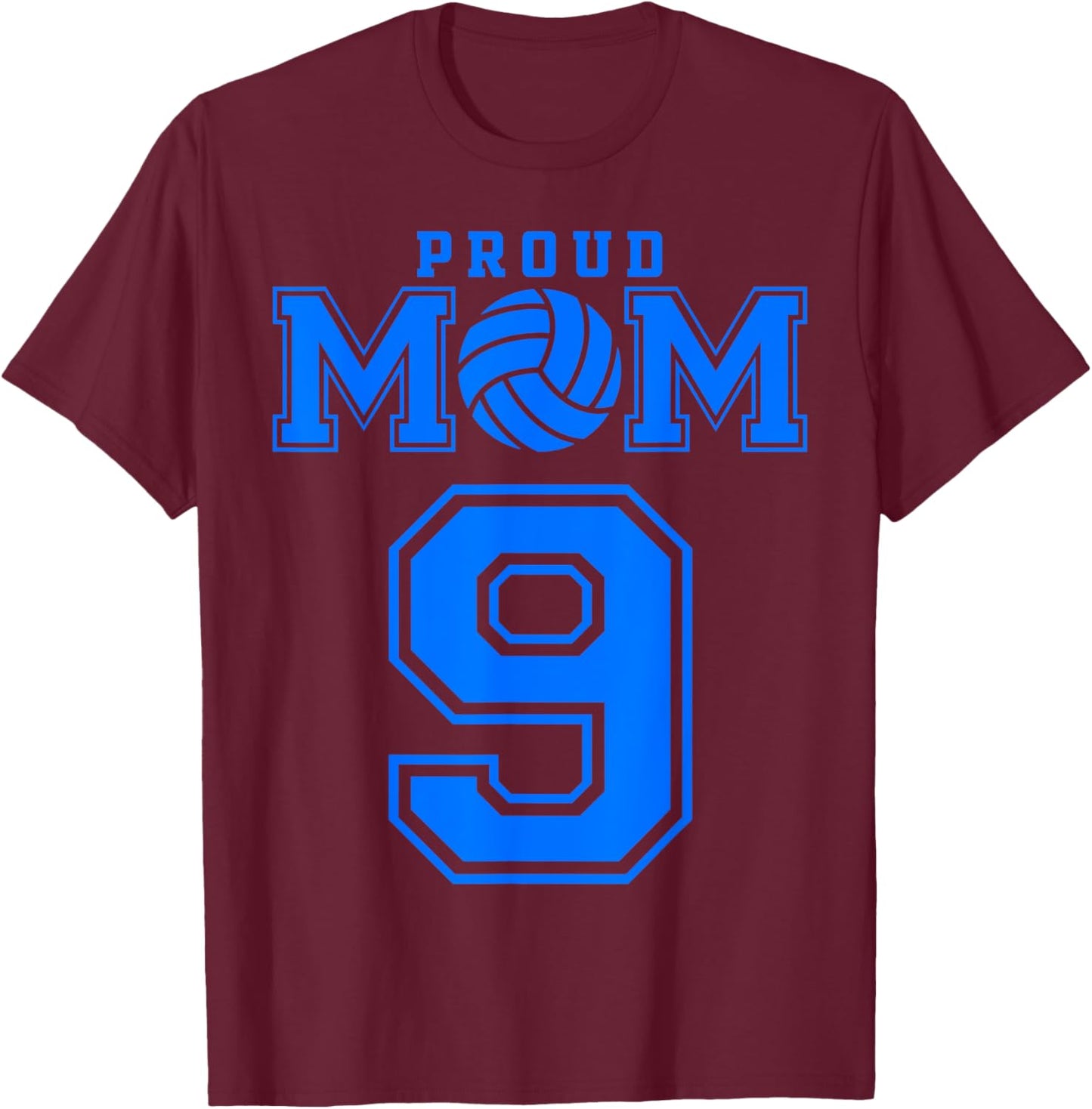 Proud Volleyball Mom Number 9 B T-Shirt - T-Shirt | Maroon