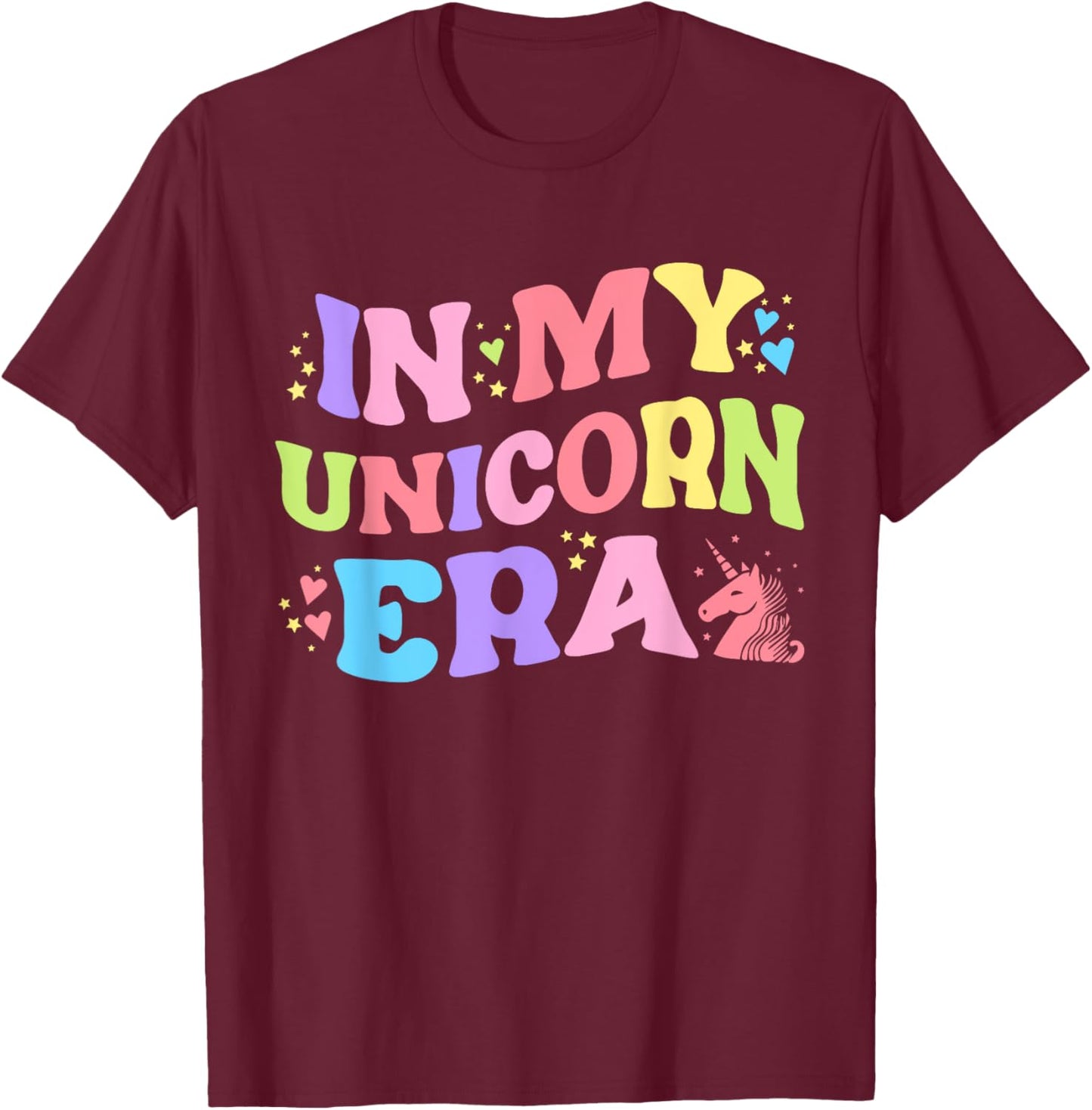 In My Unicorn Era Funny Retro Princess Girl Unicorn Creature T-Shirt - T-Shirt | Maroon
