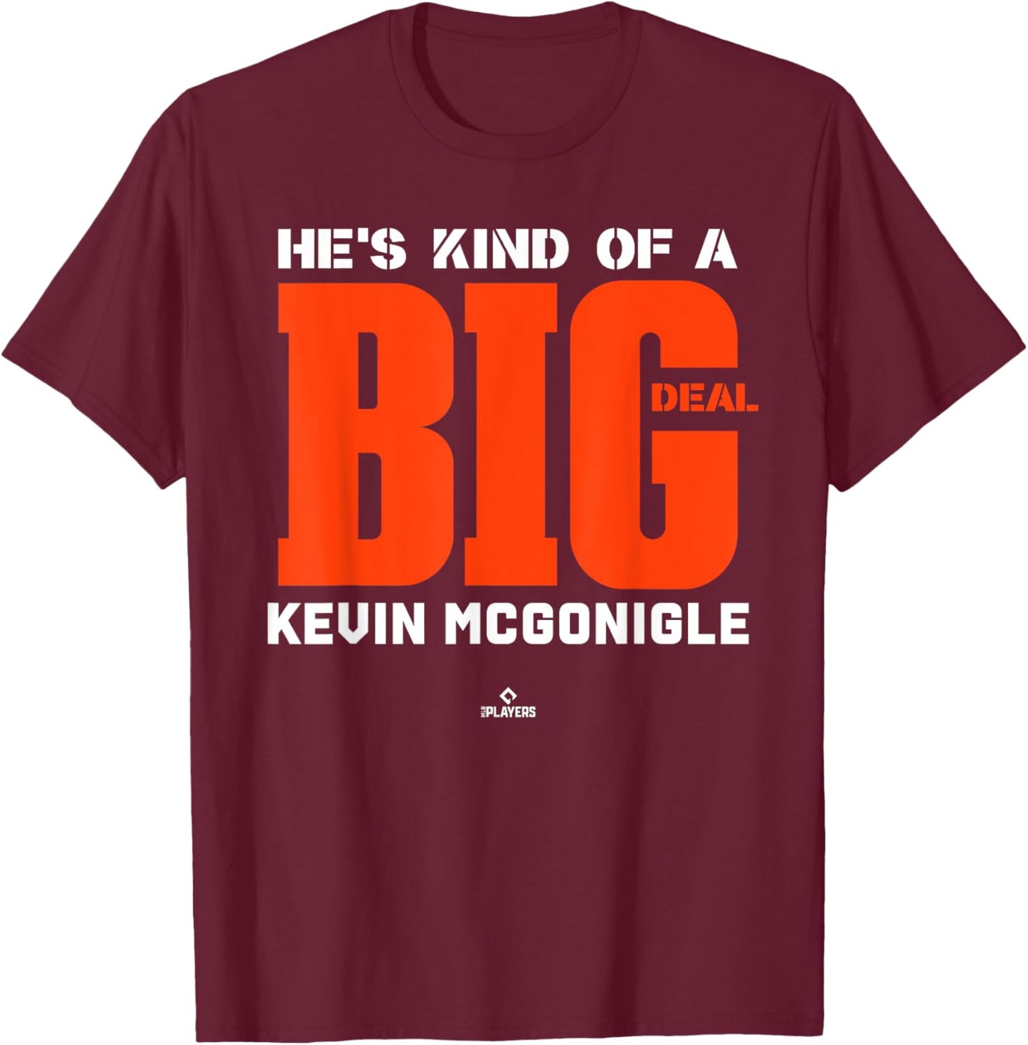 Big Deal Kevin McGonigle Prospect Baseball Fan Gear T-Shirt - T-Shirt | Maroon