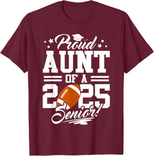 Proud Aunt Of A 2025 Senior Football Graduation T-Shirt - T-Shirt | Maroon