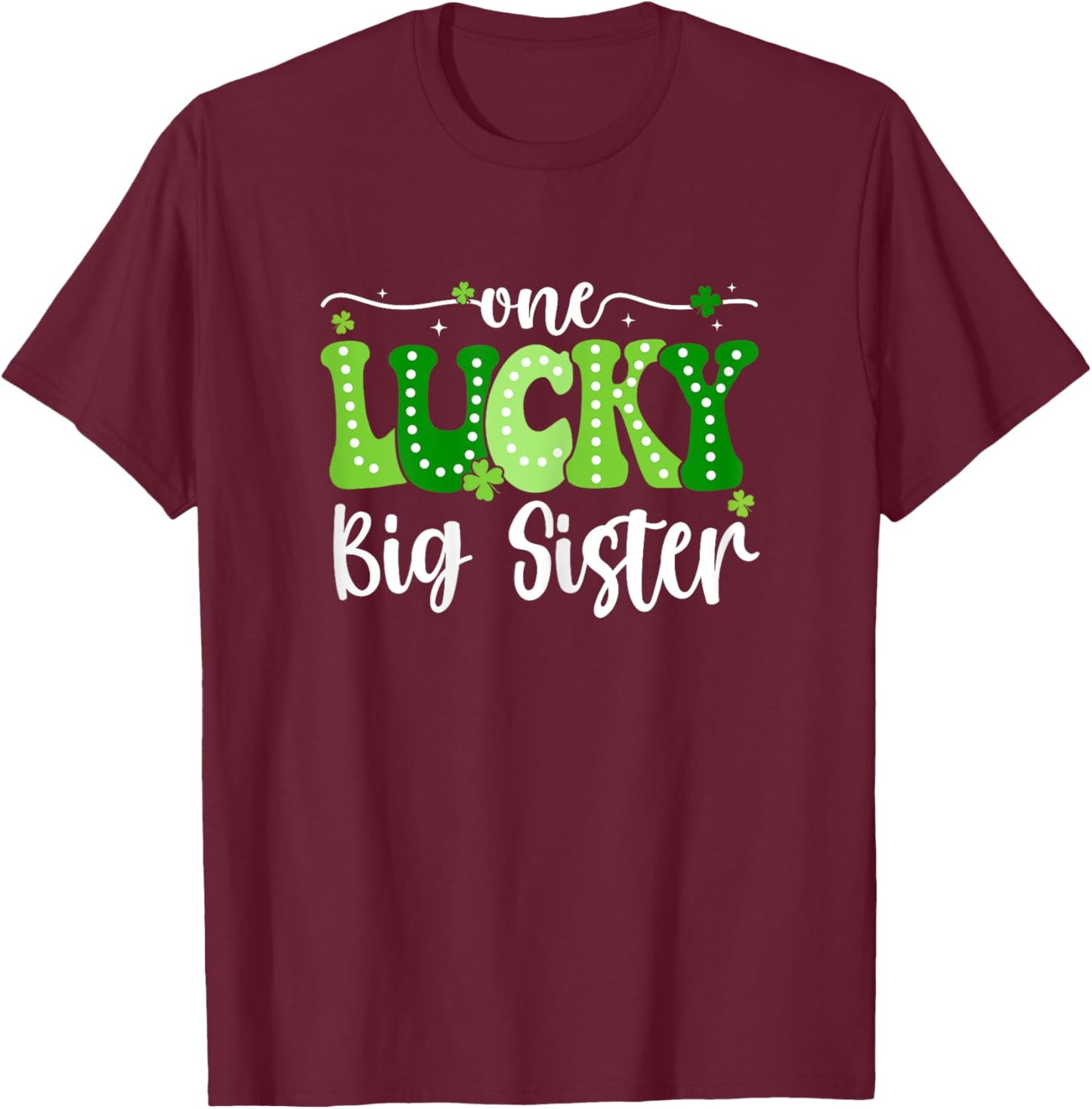 One Lucky Big Sister Groovy Retro Big Sister St Patricks Day T-Shirt - T-Shirt | Maroon