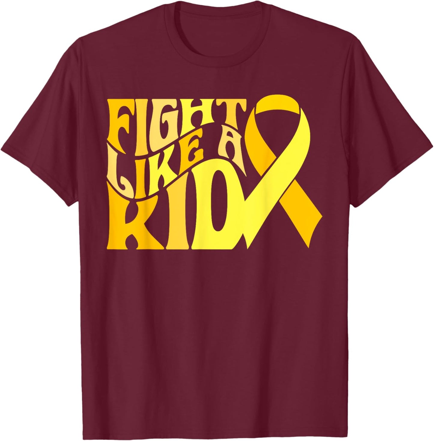 Fight Like Kid Golden Ribbon Childhood Cancer Awareness 2024 T-Shirt - T-Shirt | Maroon