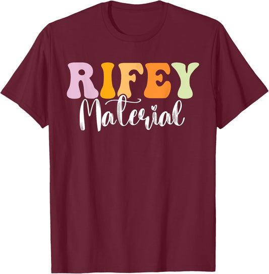 Rifey Material Vintage Apparel Funny Quote T-Shirt - T-Shirt | Maroon