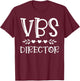 VBS Director Vacation Bible School I Love VBS Group Matching T-Shirt - T-Shirt | Maroon