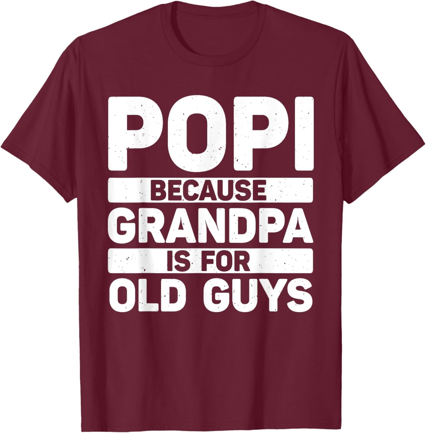 Popi Design For Grandpa From Grandkids Father's Day Popi T-Shirt - T-Shirt | Maroon