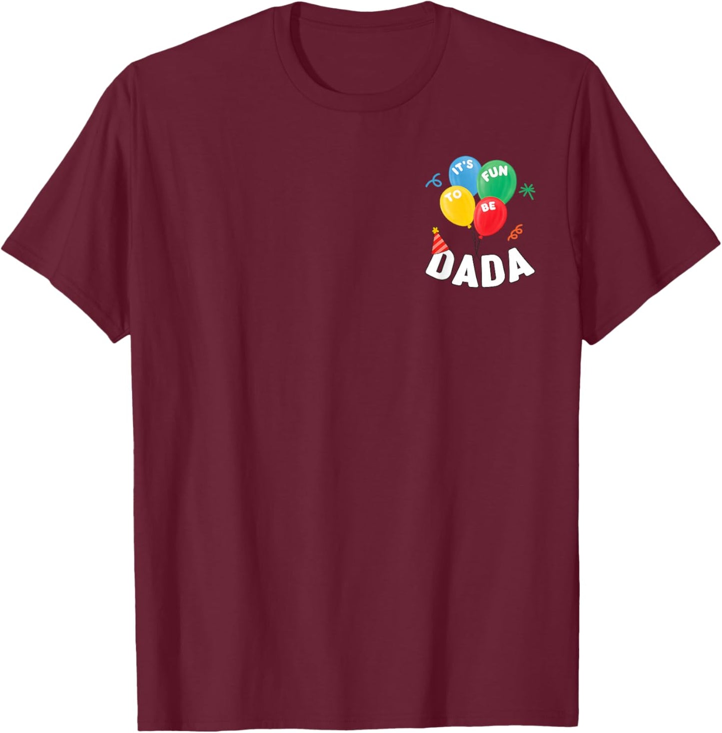 Dada It's Fun to Be One Birthday 1st First Birthday Family T-Shirt - T-Shirt | Maroon