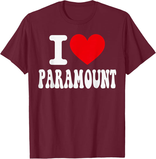 I Love Paramount California Heart Souvenir CA City Pride T-Shirt - T-Shirt | Maroon