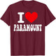 I Love Paramount California Heart Souvenir CA City Pride T-Shirt - T-Shirt | Maroon