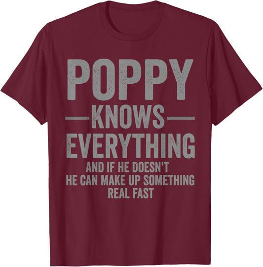Poppy Knows Everything Funny Humor T-Shirt - T-Shirt | Maroon