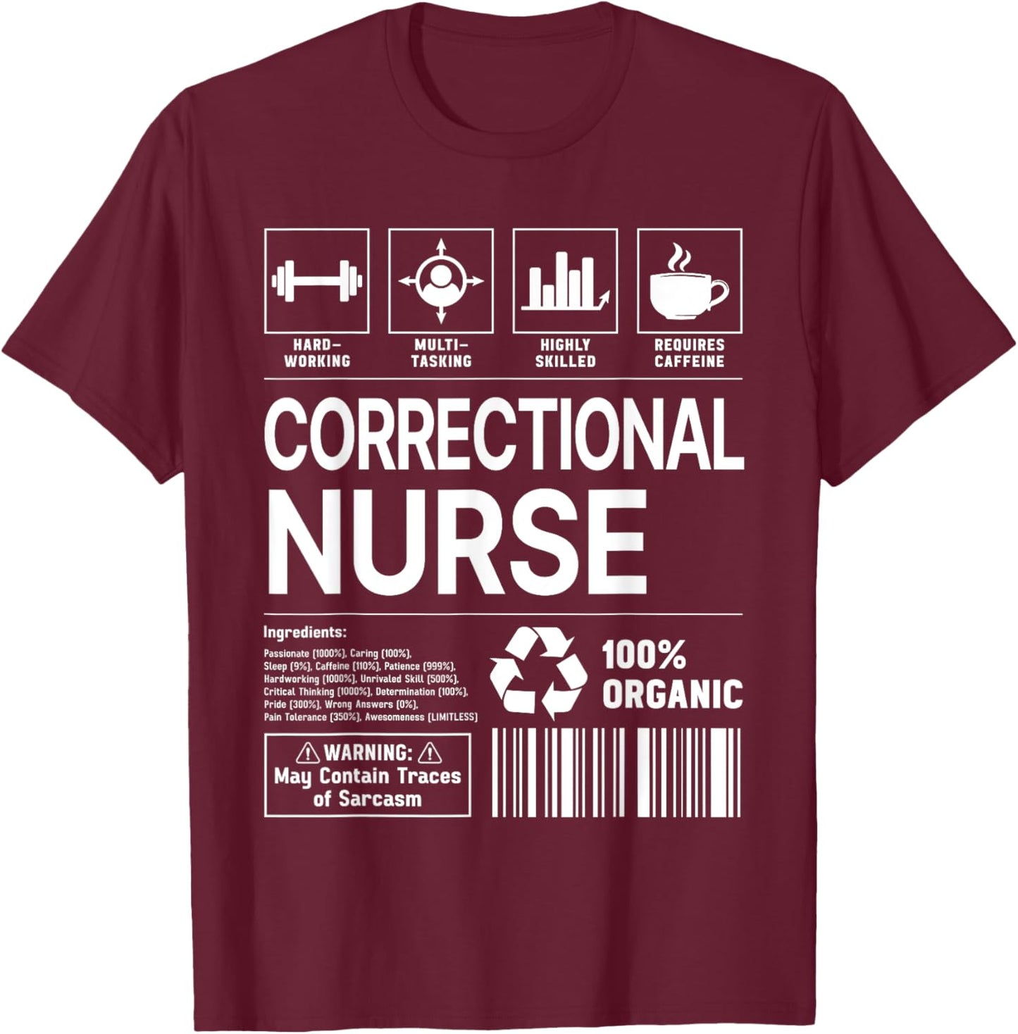 Correctional Nurse Handling Information T-Shirt - T-Shirt | Maroon