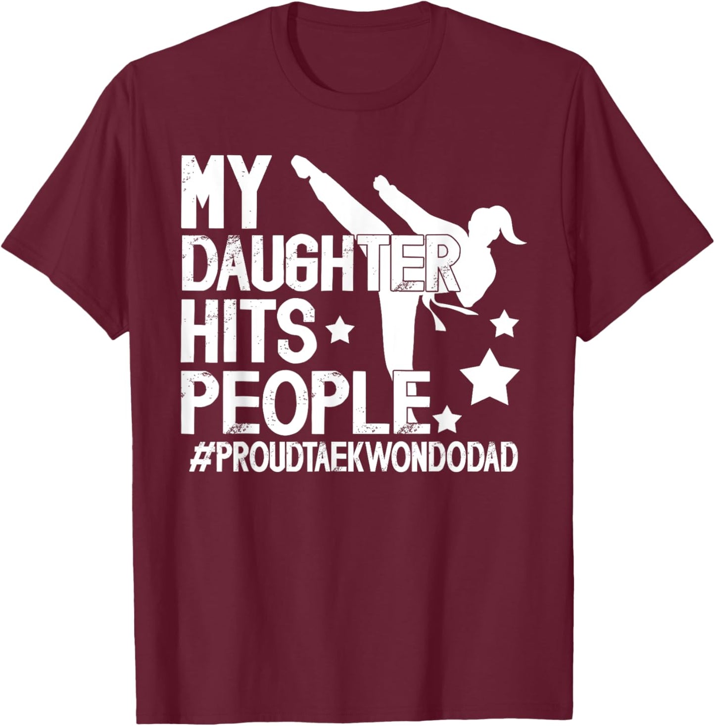 Proud Taekwondo Dad Taekwondo Father Taekwondo Fighter Dad T-Shirt - T-Shirt | Maroon