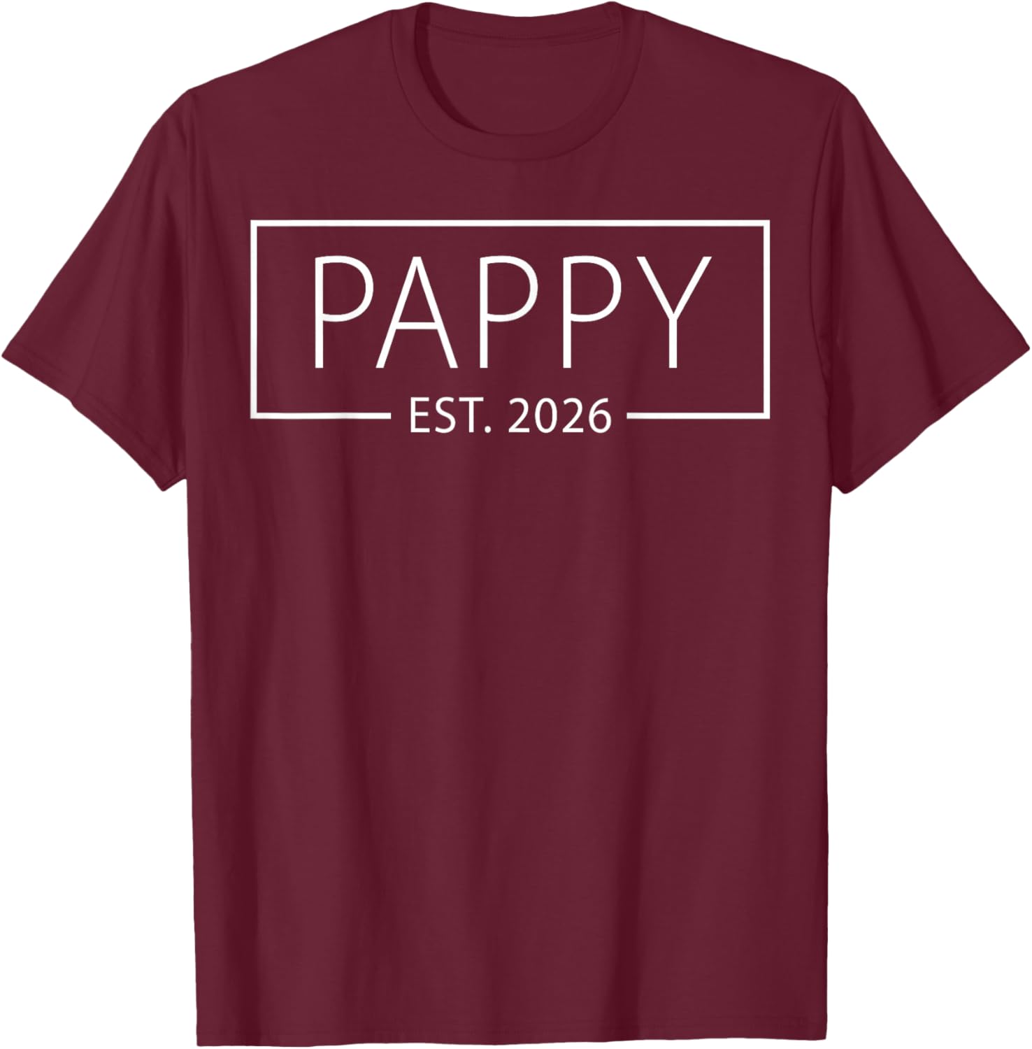 Promoted to Pappy Est 2026 Expect Baby 2026 T-Shirt - T-Shirt | Maroon