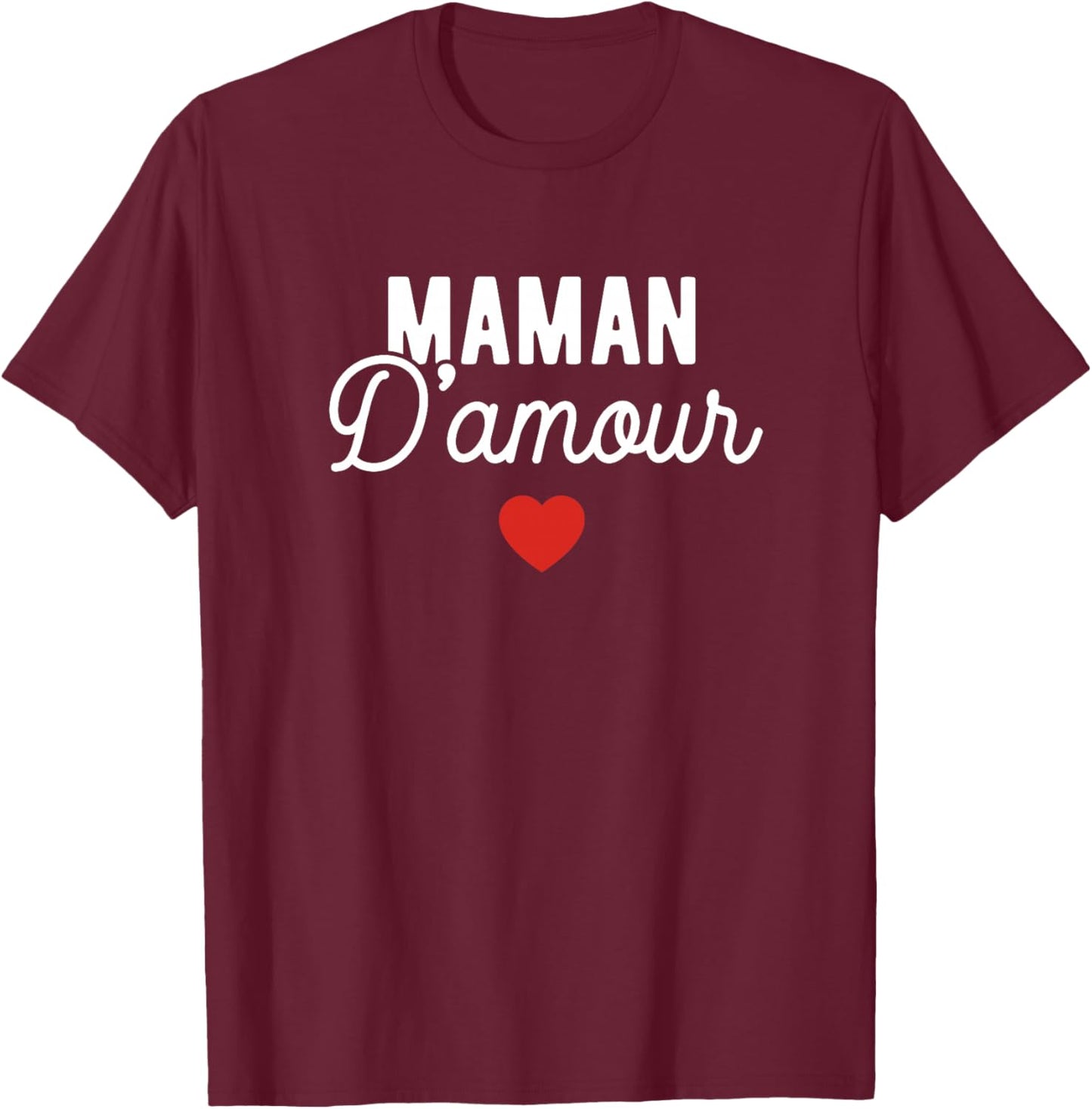 Fete des Meres Maman Amour Fete De Mere Personnalisé Haut de Gamme T-Shirt - T-Shirt | Maroon