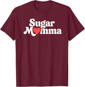 Sugar Momma Cute Heart Love Funny Playful Design T-Shirt - T-Shirt | Maroon