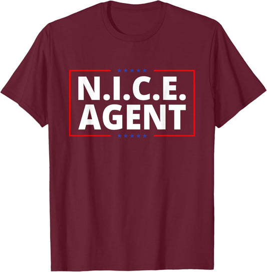 Nice Agent Official Happy Member Protest N.I.C.E Agent Funny T-Shirt - T-Shirt | Maroon