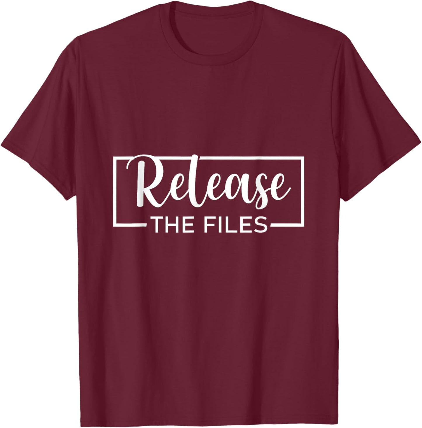 Release The Files Meme T-Shirt - T-Shirt | Maroon