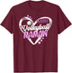 Volleyball Mamaw Heart Mamaw Of A Volleyball Player Mamaw T-Shirt - T-Shirt | Maroon