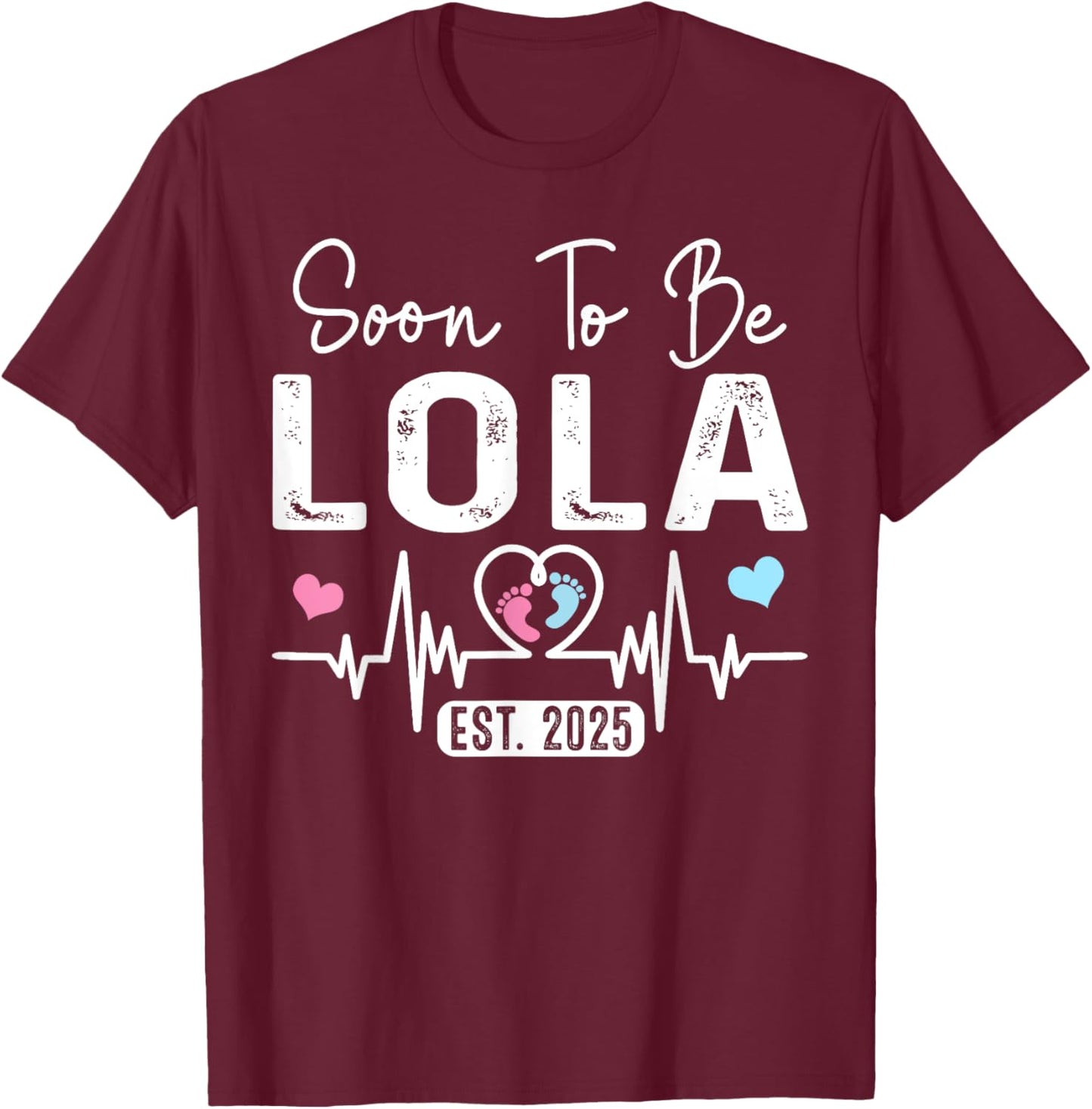 Vintage Soon To Be Lola Est. 2025 New Lola T-Shirt - T-Shirt | Maroon