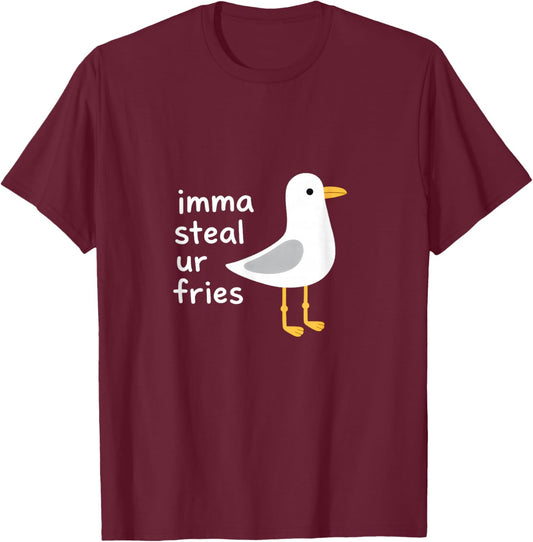 Imma Steal Ur Fries Funny Seagull Meme T-Shirt - T-Shirt | Maroon