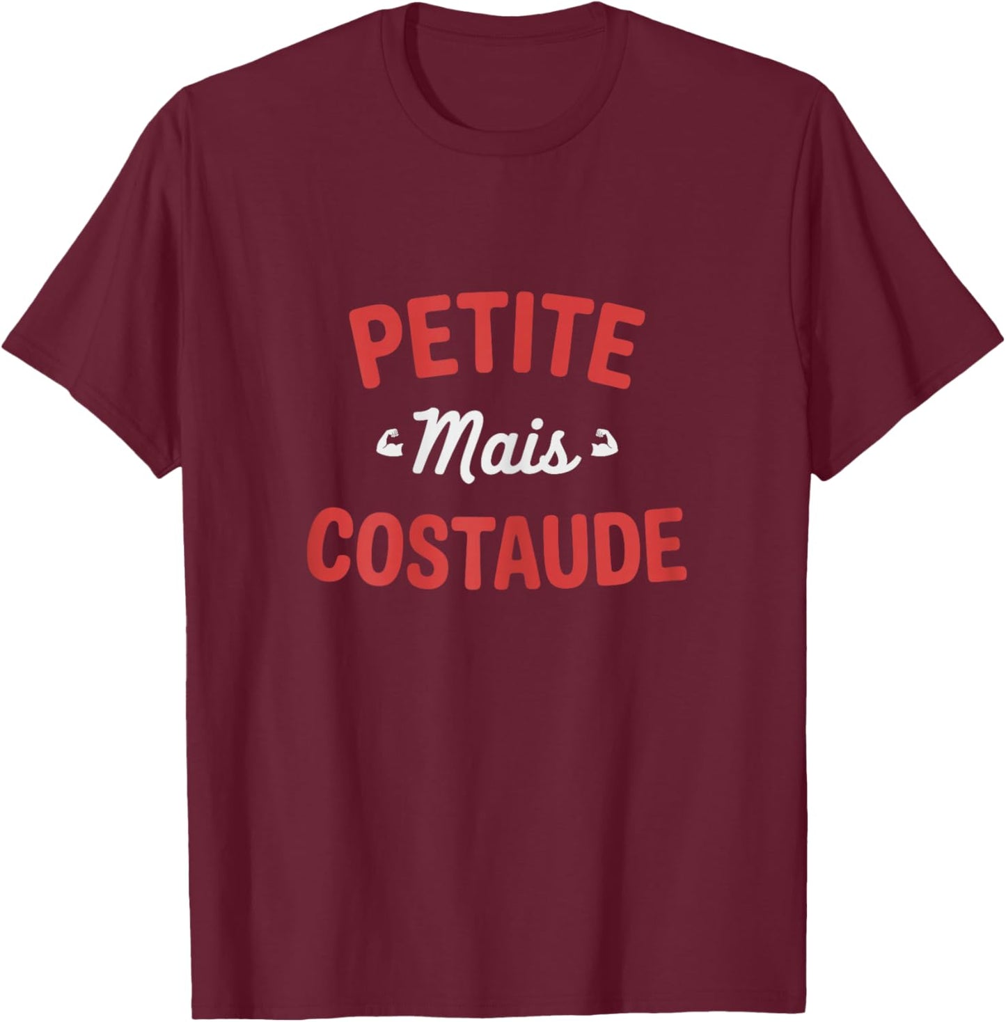 Small But Strong Humor Confidence Character Well Dipped T-Shirt - T-Shirt | Maroon