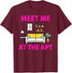Pink Cozy Vibes - Meet Me at the Apt T-Shirt - T-Shirt | Maroon