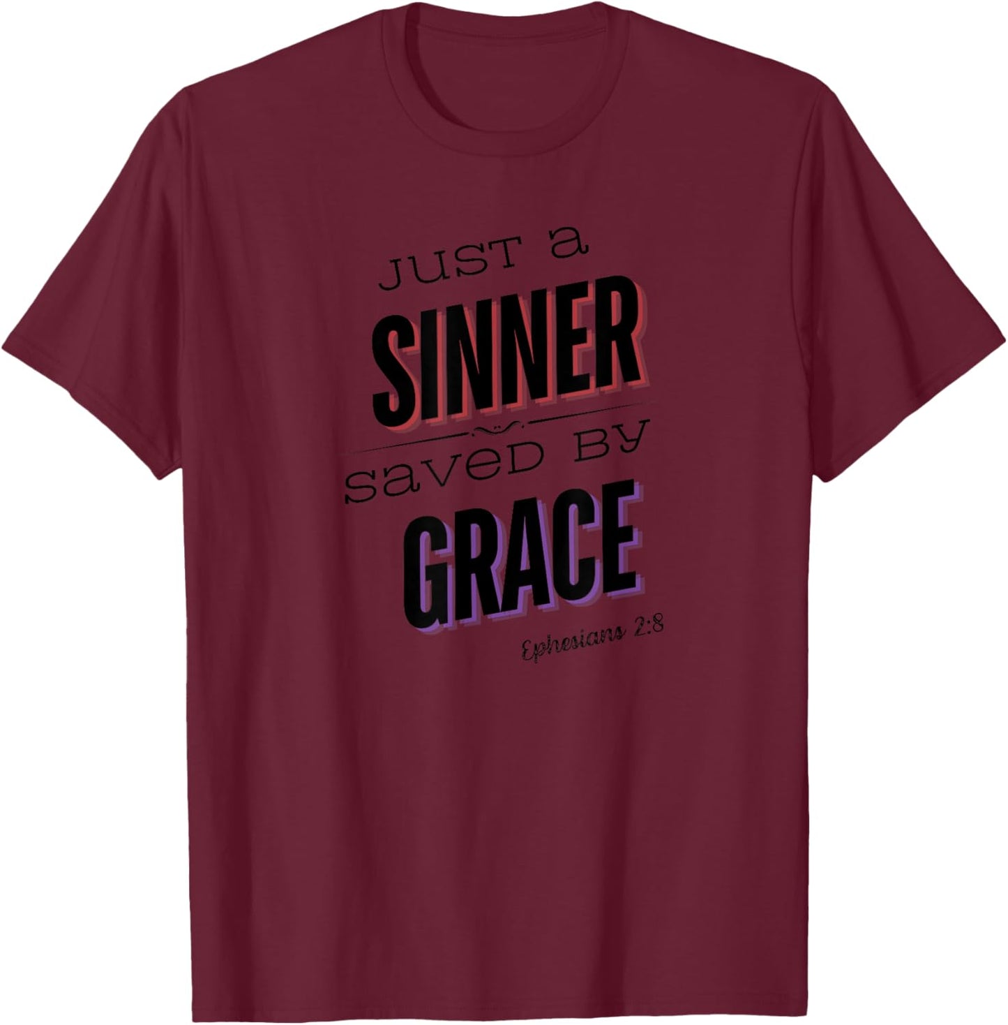 Sinner Saved by Grace T-Shirt - T-Shirt | Maroon